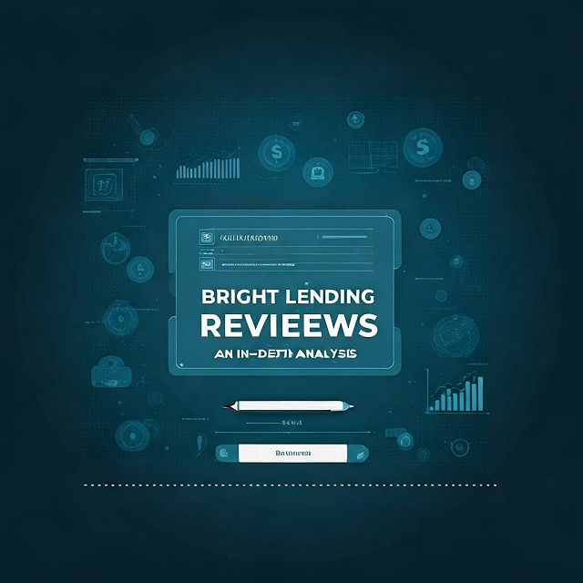 Bright Lending Reviews: An In-depth Analysis